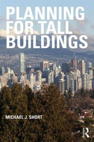 Kniha Planning for Tall Buildings Michael Short