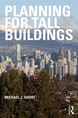 Livre Planning for Tall Buildings Michael Short