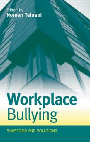 Knjiga Workplace Bullying Noreen Tehrani