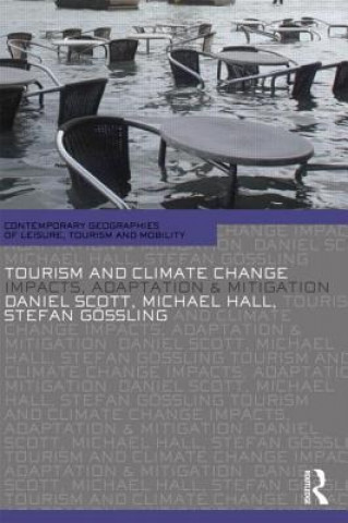 Könyv Tourism and Climate Change Daniel Scott