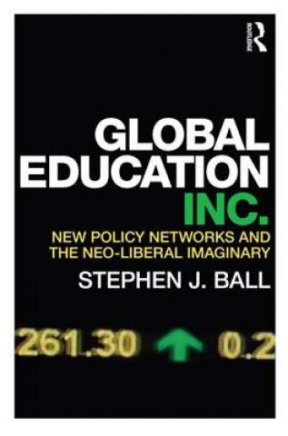 Kniha Global Education Inc. Stephen J Ball