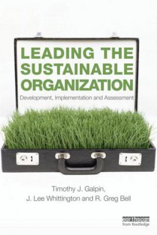 Könyv Leading the Sustainable Organization Tim Galpin