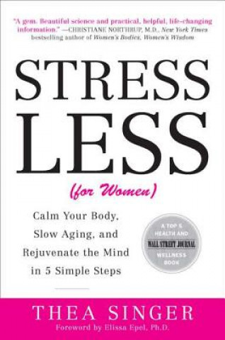 Kniha Stress Less Thea Singer