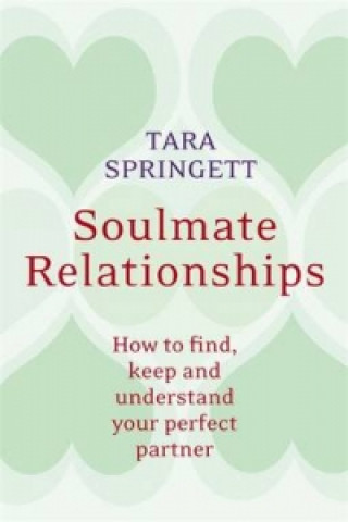 Kniha Soulmate Relationships Tara Springett