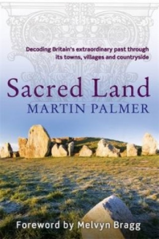 Knjiga Sacred Land Martin Palmer