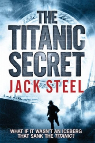 Livre Titanic Secret Jason Steel