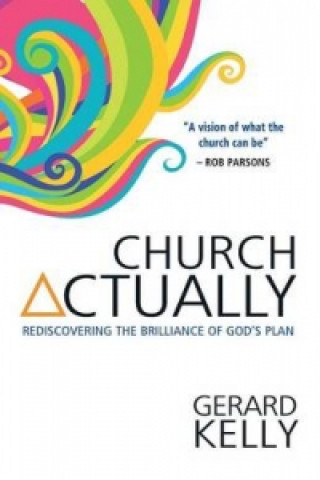 Kniha Church Actually Gerard Kelly