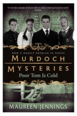 Carte Murdoch Mysteries - Poor Tom Is Cold Maureen Jennings