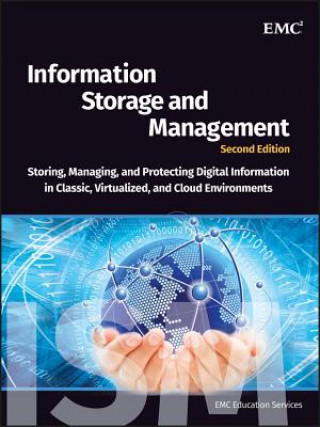 Könyv Information Storage and Management - Storing Managing and Protecting Digital Information 2e EMC Education Services