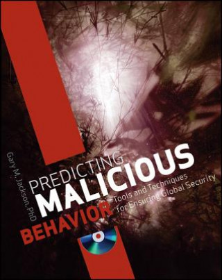 Könyv Predicting Malicious Behavior Gary M Jackson