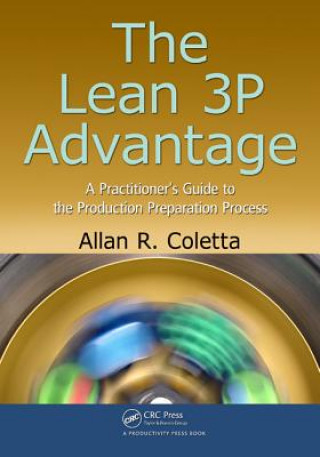 Книга Lean 3P Advantage Allan R Coletta