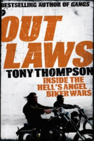 Livre Outlaws: Inside the Hell's Angel Biker Wars Tony Thompson