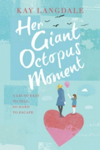 Könyv Her Giant Octopus Moment Kay Langdale
