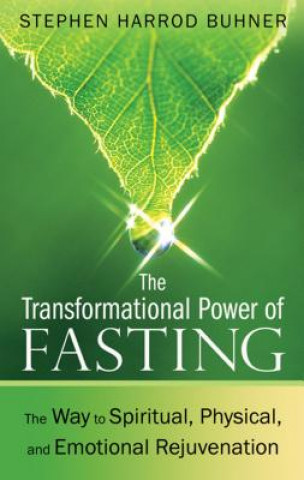 Könyv Transformational Power of Fasting Stephen Harrod Buhner