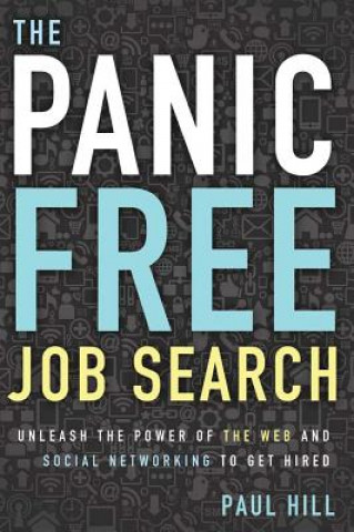 Kniha Panic Free Job Search Paul Hill