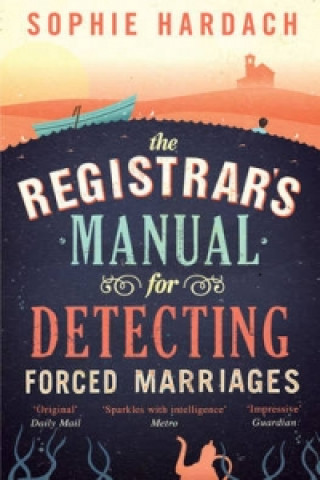 Kniha Registrar's Manual for Detecting Forced Marriages Sophie Hardach