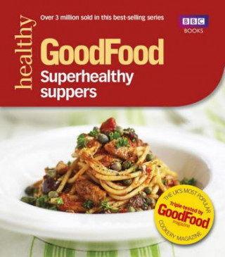 Książka Good Food: Superhealthy Suppers Good Food Guides