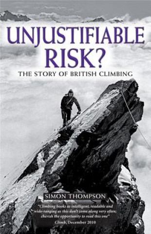 Książka Unjustifiable Risk? Simon Thompson