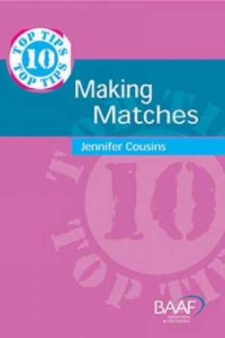 Könyv Ten Top Tips for Making Matches Jennifer Cousins