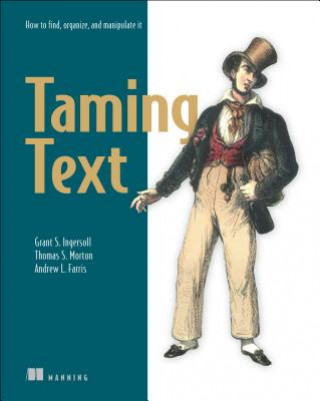 Книга Taming Text How to Find,Organize and Manipulate It Grant Ingersoll