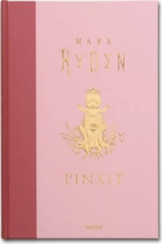 Kniha Mark Ryden, Pinxit Mark Ryden
