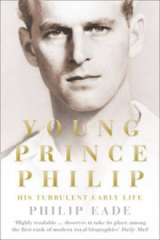 Knjiga Young Prince Philip Philip Eade
