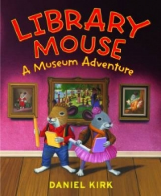 Kniha Library Mouse Daniel Kirk