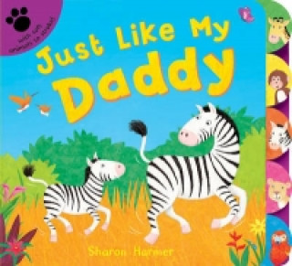 Könyv Just Like My Daddy Sharon Harmer