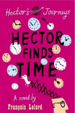 Książka Hector Finds Time Francois Lelord