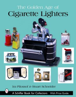 Книга Golden Age of Cigarette Lighters Ira Pilossof