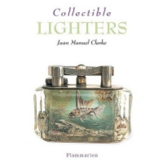 Könyv Collectible Lighters 