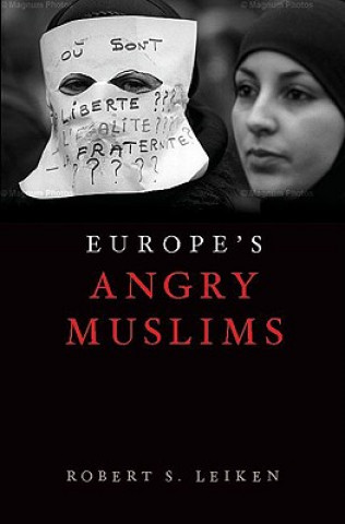 Carte Europe's Angry Muslims Robert S Leiken