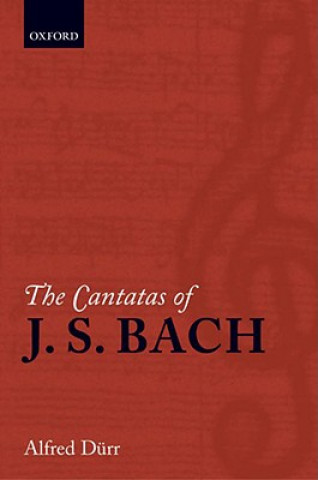 Carte Cantatas of J. S. Bach Alfred Durr