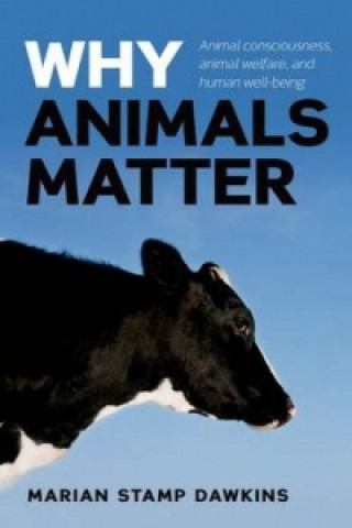 Carte Why Animals Matter Marian Stamp Dawkin