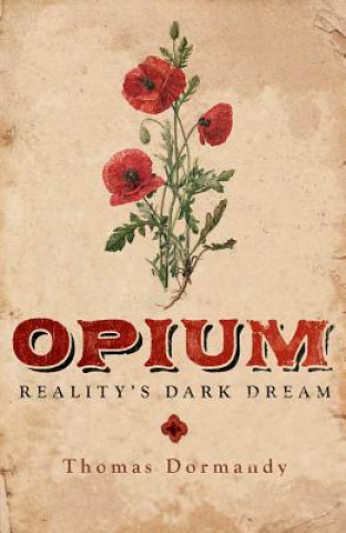 Könyv Opium Thomas Dormandy