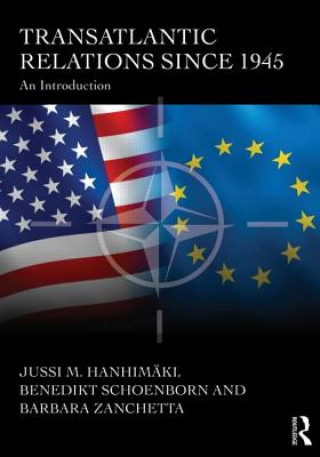 Knjiga Transatlantic Relations since 1945 Jussi Hanhimaki