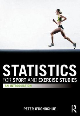 Buch Statistics for Sport and Exercise Studies Peter O´Donoghue