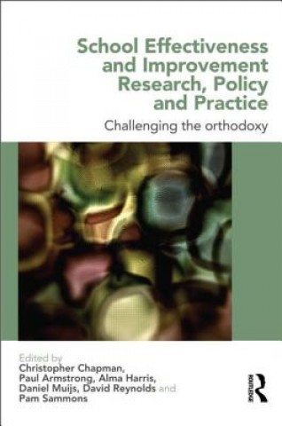 Carte School Effectiveness and Improvement Research, Policy and Practice Christopher Chapman