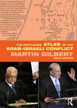 Knjiga Routledge Atlas of the Arab-Israeli Conflict Martin Gilbert