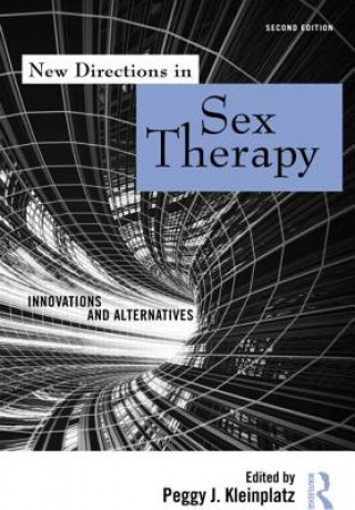 Kniha New Directions in Sex Therapy Peggy J Kleinplatz