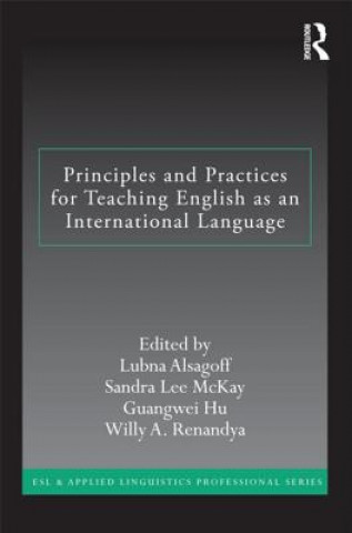 Kniha Principles and Practices for Teaching English as an International Language Lubna Alsagoff