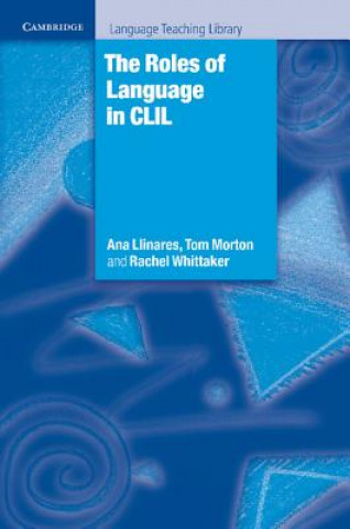 Книга Roles of Language in CLIL Ana Llinares