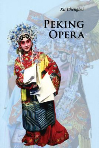 Книга Peking Opera Chengbei Xu
