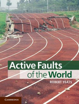 Kniha Active Faults of the World Robert Yeats