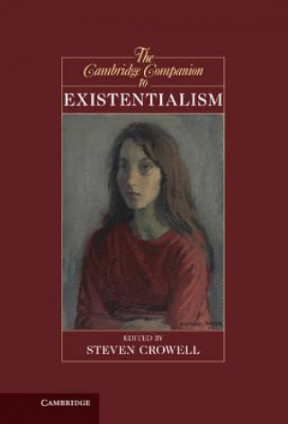 Carte Cambridge Companion to Existentialism Steven Crowell