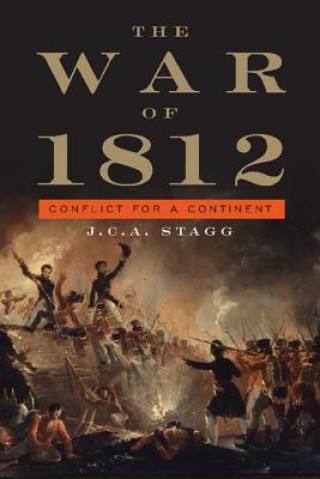 Könyv War of 1812 J C A Stagg