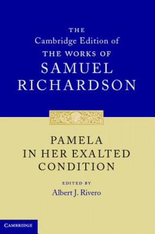 Könyv Pamela in Her Exalted Condition Samuel Richardson