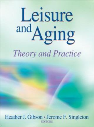 Knjiga Leisure and Aging G Gregory Haff