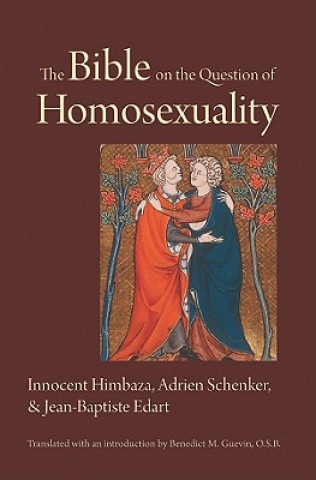 Carte Bible on the Question of Homosexuality Innocent Himbaza
