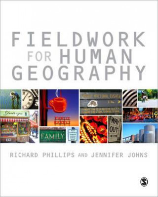 Book Fieldwork for Human Geography Richard Phillips